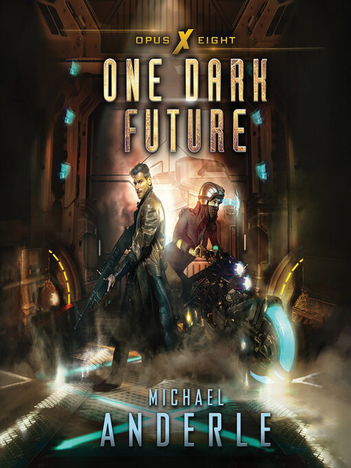 Title details for One Dark Future by Michael Anderle - Available
